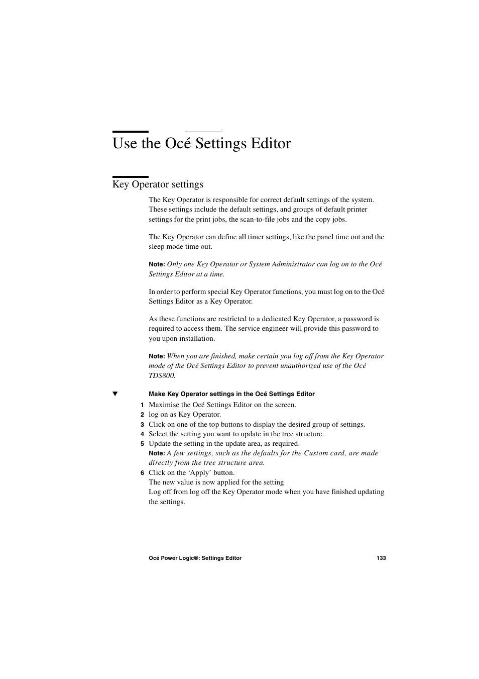 Use the océ settings editor, Key operator settings, Use the océ settings editor 133 | Key operator settings 133 | IBM Oce TDS800 User Manual | Page 133 / 281