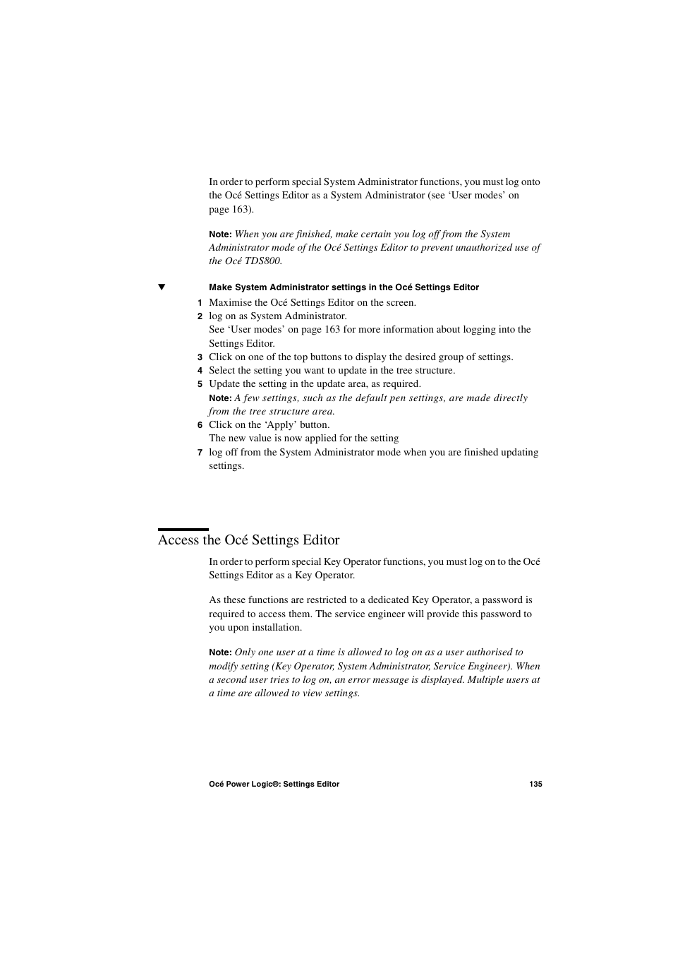 Access the océ settings editor, Access the océ settings editor 135 | IBM Oce TDS800 User Manual | Page 135 / 281