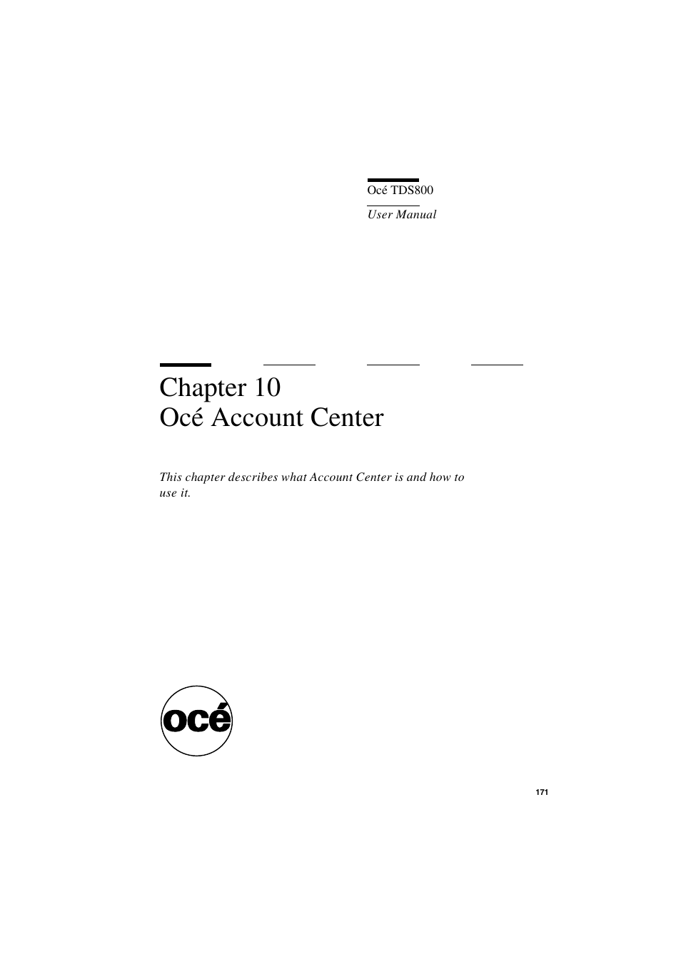 Chapter 10 océ account center, Chapter 10, Océ account center | IBM Oce TDS800 User Manual | Page 171 / 281