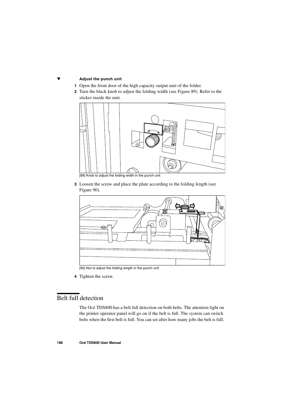 Belt full detection, Belt full detection 186 | IBM Oce TDS800 User Manual | Page 186 / 281