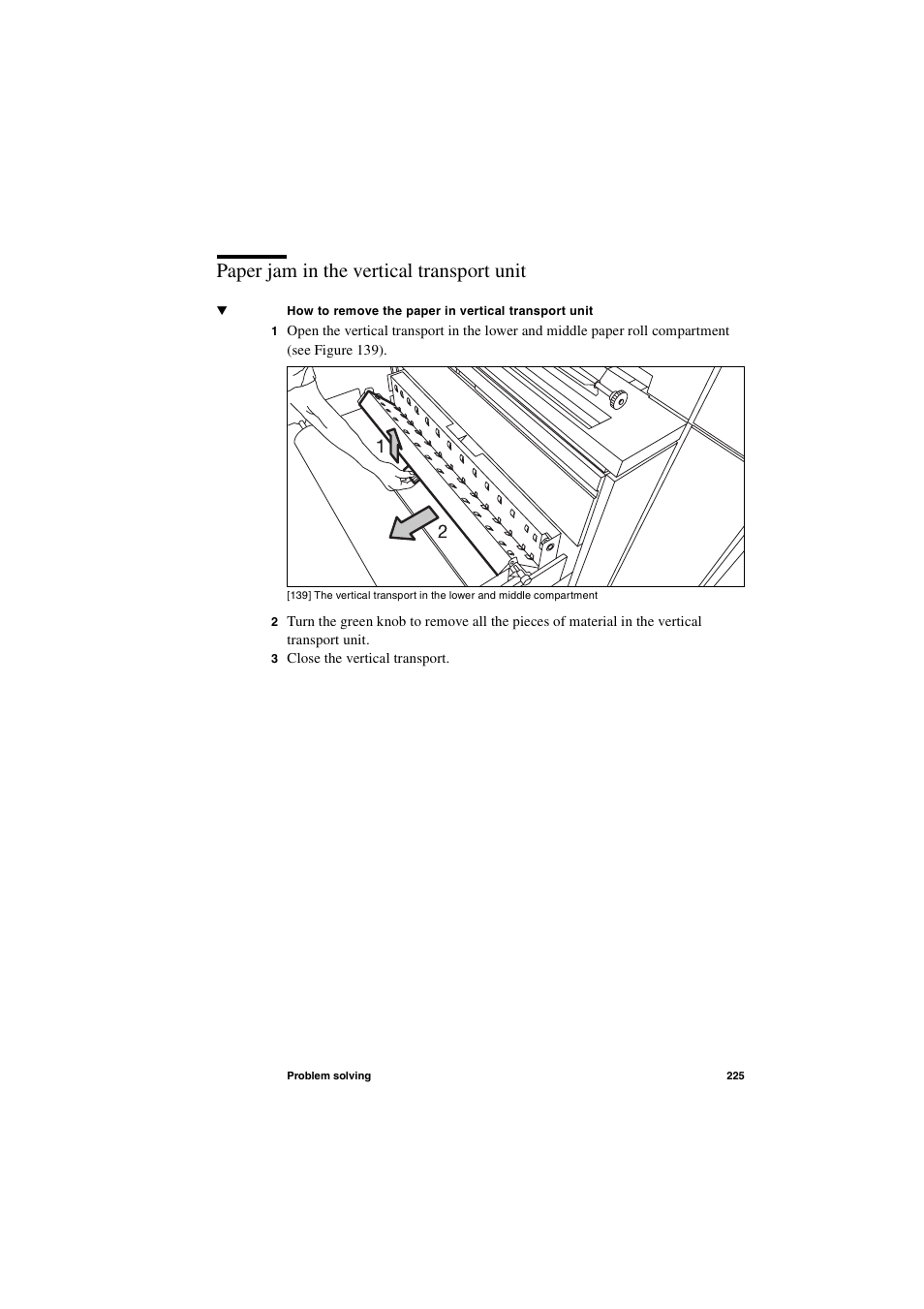 Paper jam in the vertical transport unit, Paper jam in the vertical transport unit 225 | IBM Oce TDS800 User Manual | Page 225 / 281