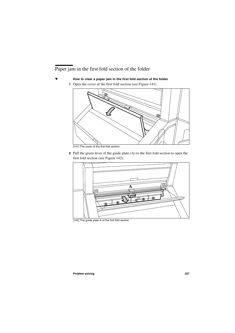 Paper jam in the first fold section of the folder | IBM Oce TDS800 User Manual | Page 227 / 281