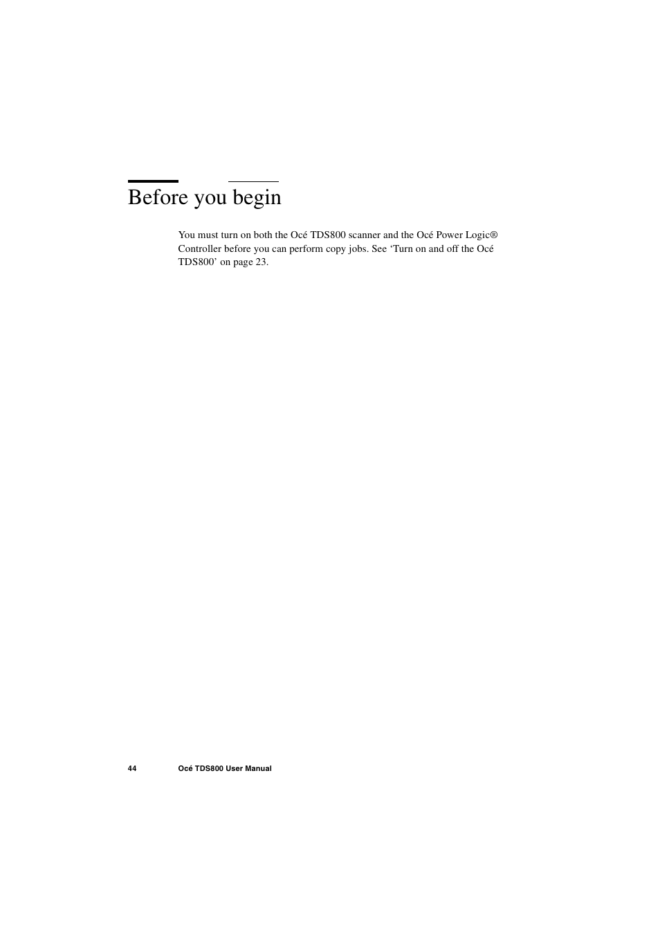 Before you begin, Before you begin 44 | IBM Oce TDS800 User Manual | Page 44 / 281