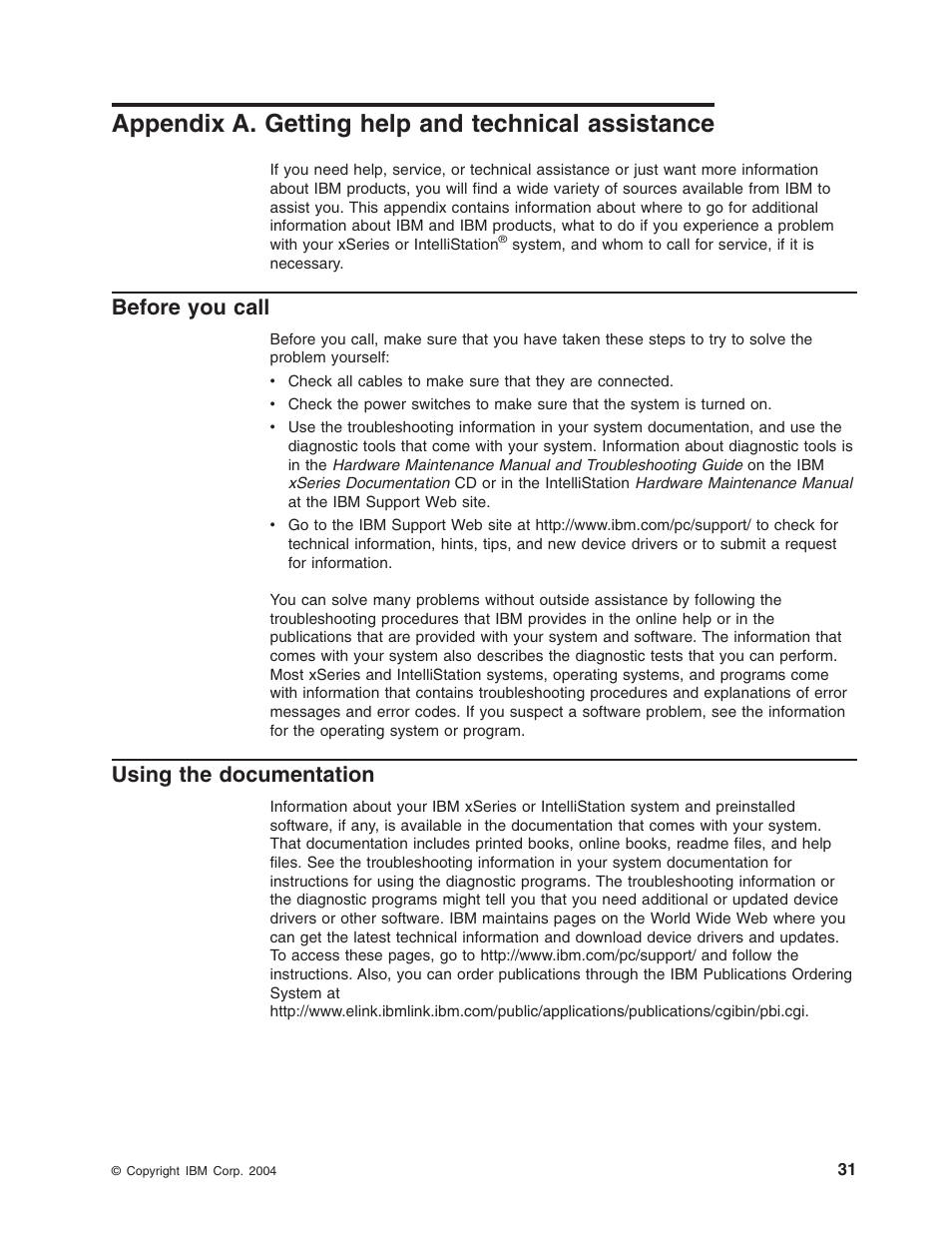 Appendix a. getting help and technical assistance, Before you call, Using the documentation | Appendix, Getting, Help, Technical, Assistance, Before, Call | IBM 206 User Manual | Page 43 / 58