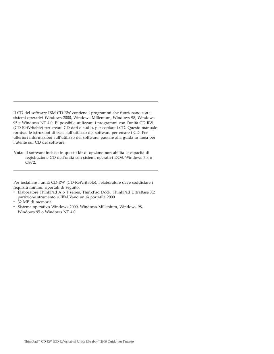 Descrizione del software, Requisiti di installazione | IBM THINKPAD 2000 User Manual | Page 34 / 88