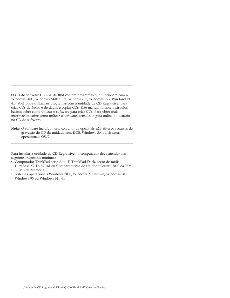 Descrição do software, Requisitos de instalação | IBM THINKPAD 2000 User Manual | Page 42 / 88