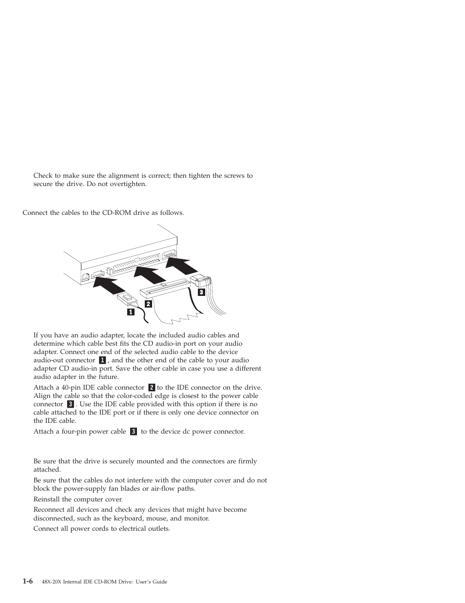 Step 6. attaching the cables to the drive, Step 7. completing the hardware installation | IBM 48X-20X User Manual | Page 14 / 50