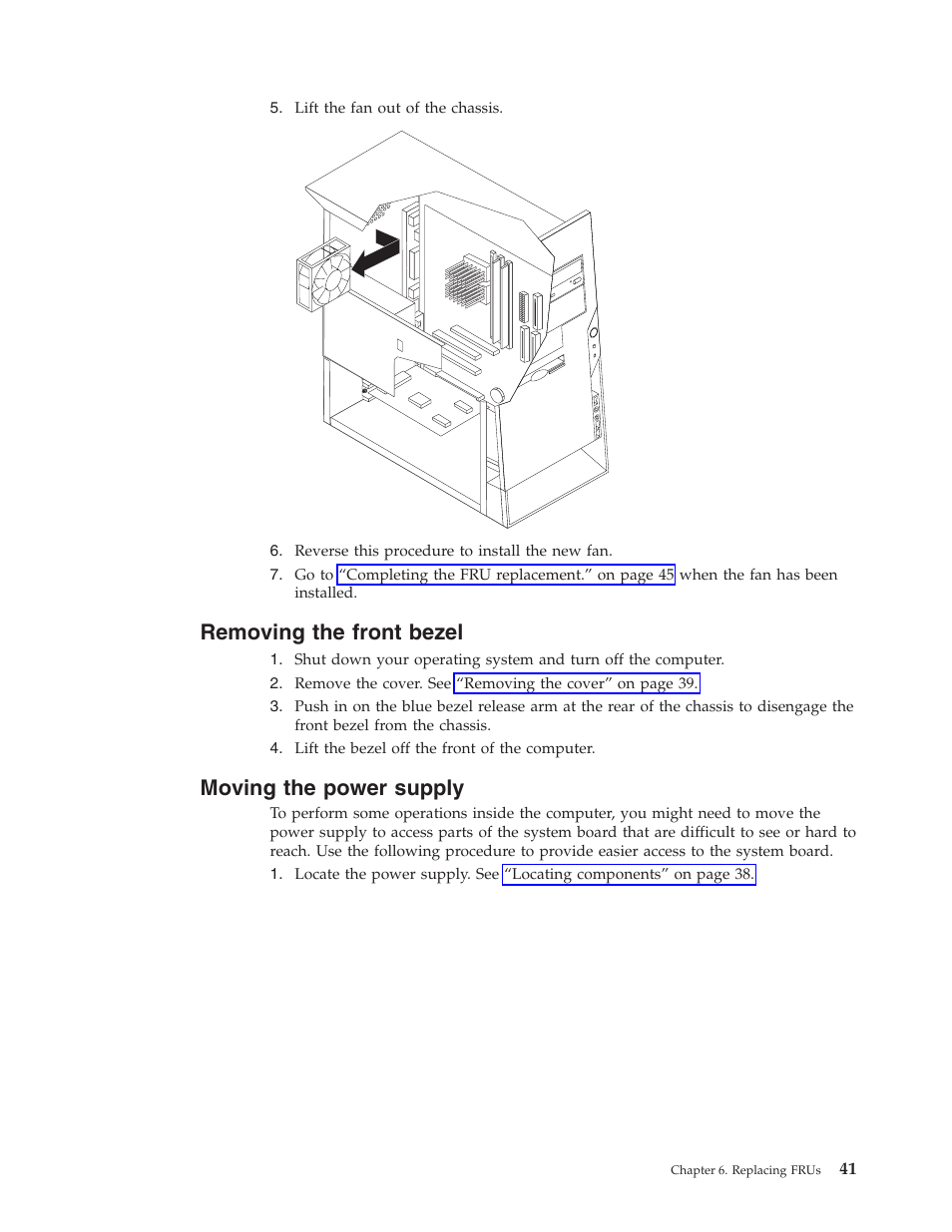 Removing the front bezel, Moving the power supply, Removing | Front, Bezel, Moving, Power, Supply | IBM 2292 User Manual | Page 47 / 230
