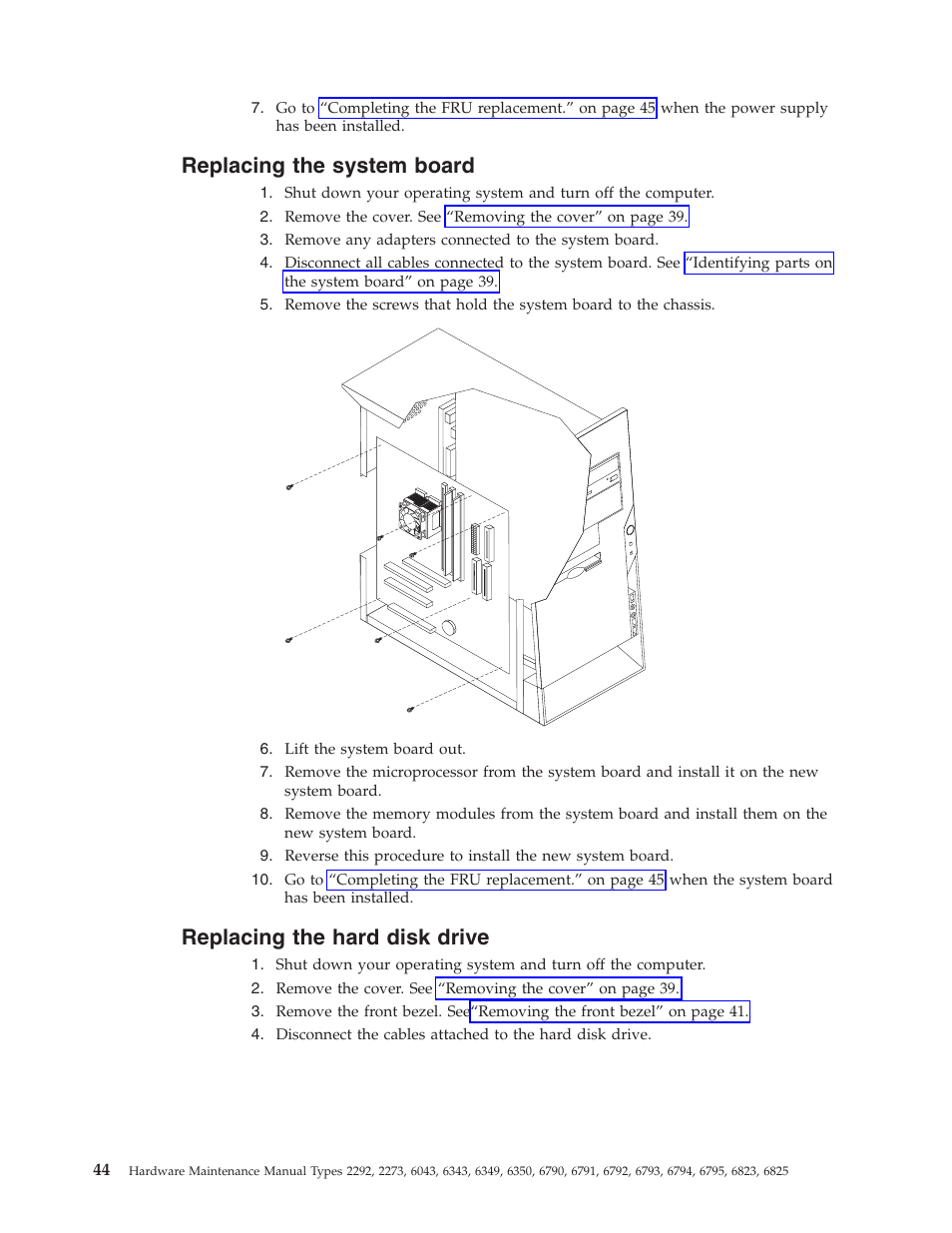 Replacing the system board, Replacing the hard disk drive, Replacing | System, Board, Hard, Disk, Drive | IBM 2292 User Manual | Page 50 / 230