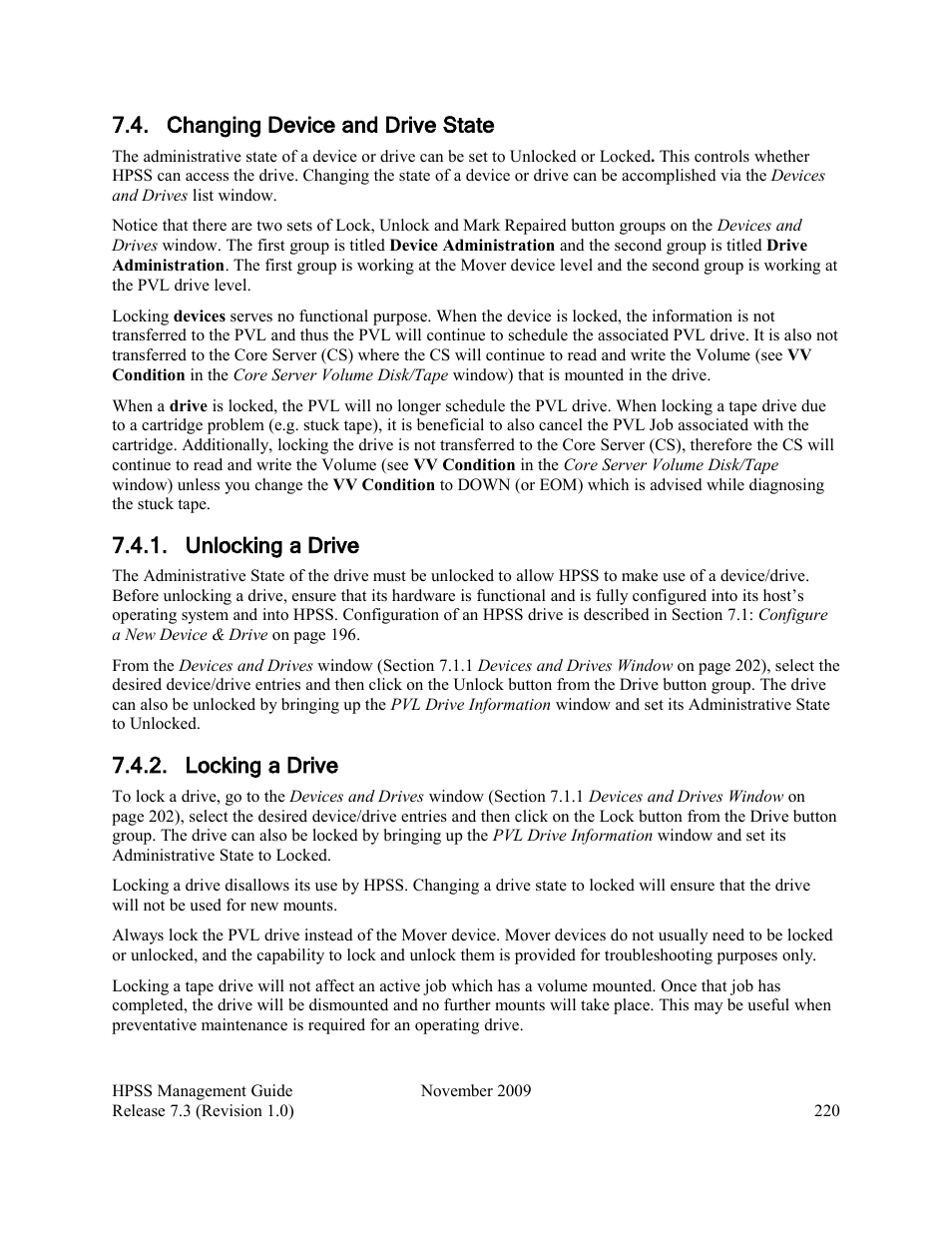 Changing device and drive state, Unlocking a drive, Locking a drive | IBM RELEASE 7.3 User Manual | Page 220 / 388