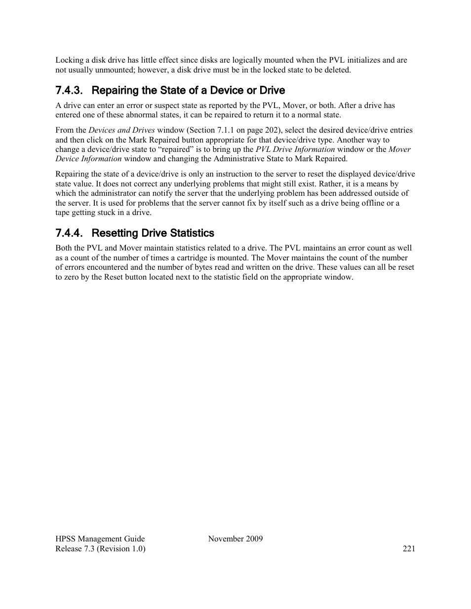 Repairing the state of a device or drive, Resetting drive statistics | IBM RELEASE 7.3 User Manual | Page 221 / 388