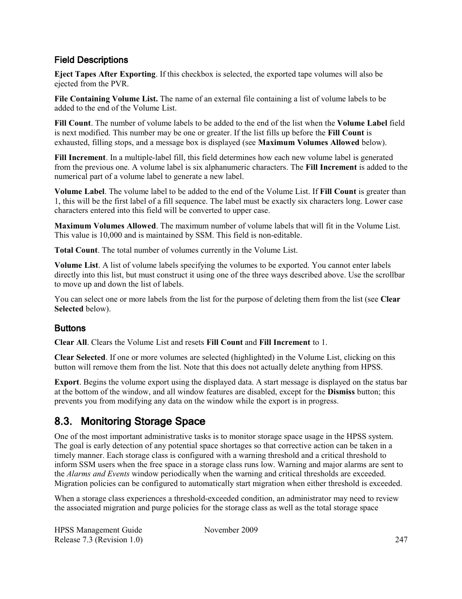 Monitoring storage space | IBM RELEASE 7.3 User Manual | Page 247 / 388