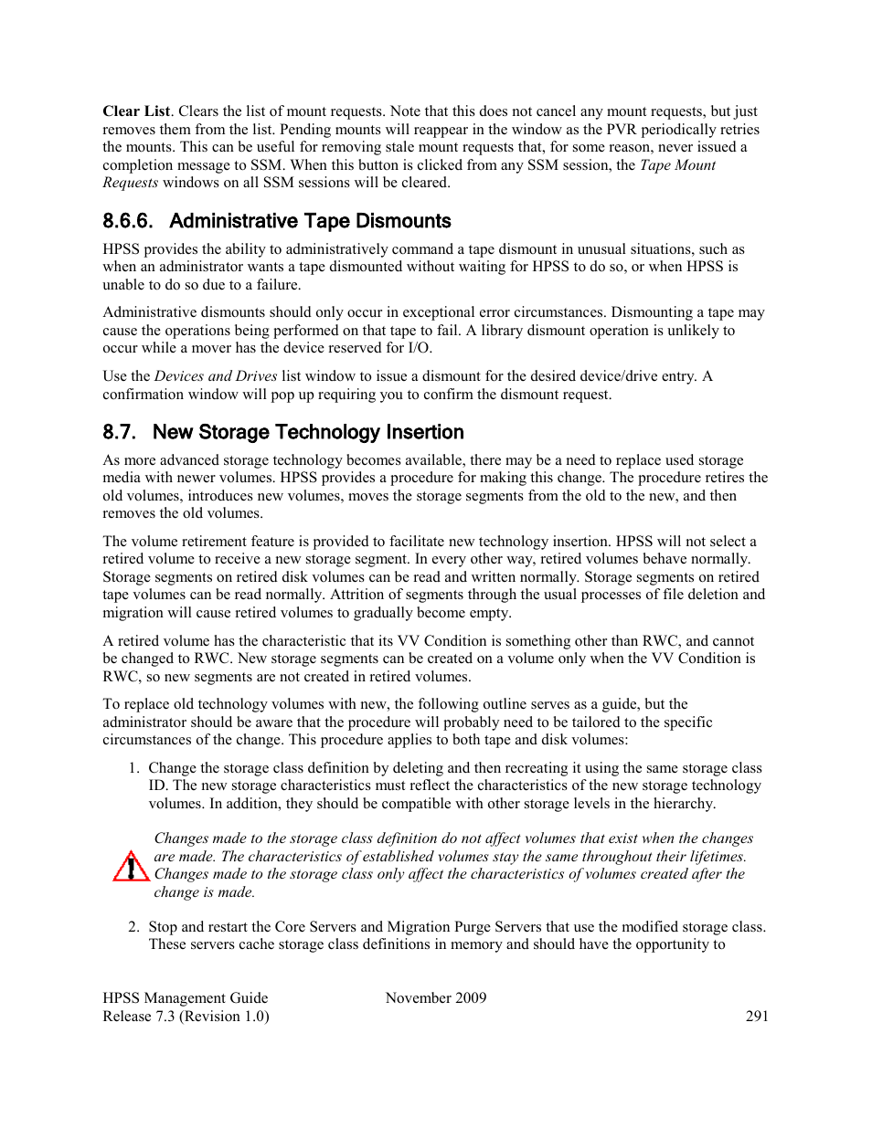 Administrative tape dismounts, New storage technology insertion | IBM RELEASE 7.3 User Manual | Page 291 / 388