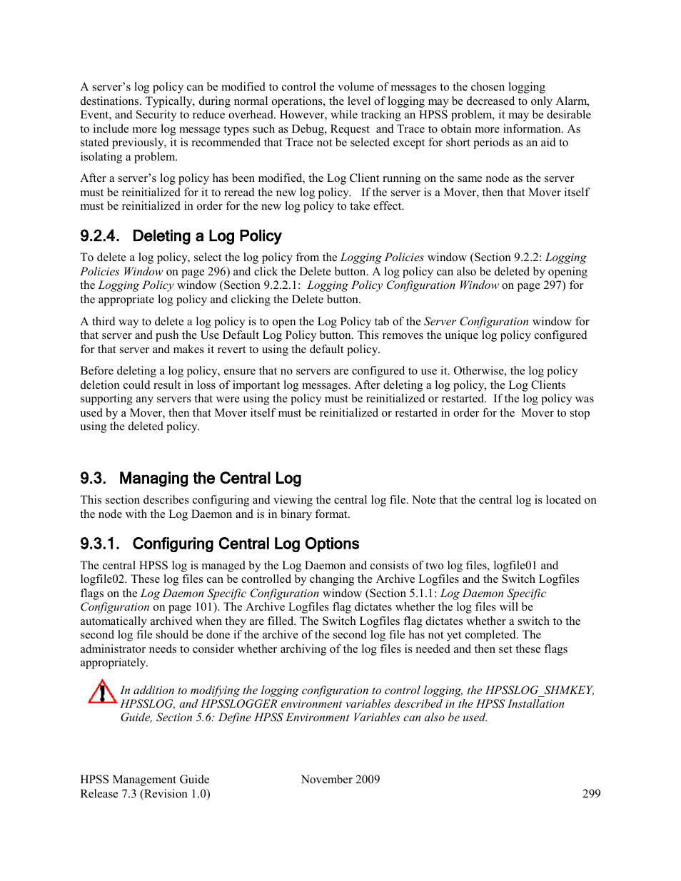 Deleting a log policy, Managing the central log, Configuring central log options | IBM RELEASE 7.3 User Manual | Page 299 / 388
