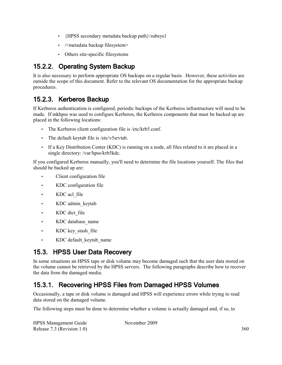 Operating system backup, Kerberos backup, Hpss user data recovery | Recovering hpss files from damaged hpss volumes | IBM RELEASE 7.3 User Manual | Page 360 / 388