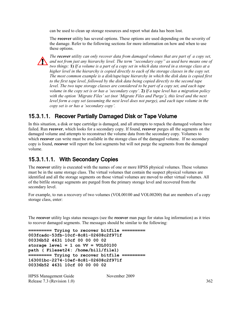 Recover partially damaged disk or tape volume, With secondary copies | IBM RELEASE 7.3 User Manual | Page 362 / 388