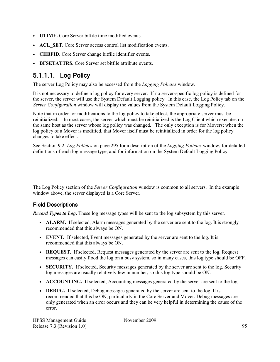 Log policy | IBM RELEASE 7.3 User Manual | Page 95 / 388