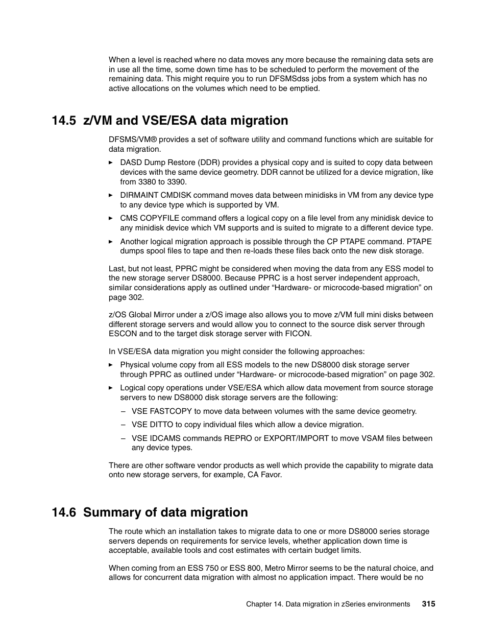 5 z/vm and vse/esa data migration, 6 summary of data migration | IBM DS8000 User Manual | Page 337 / 450