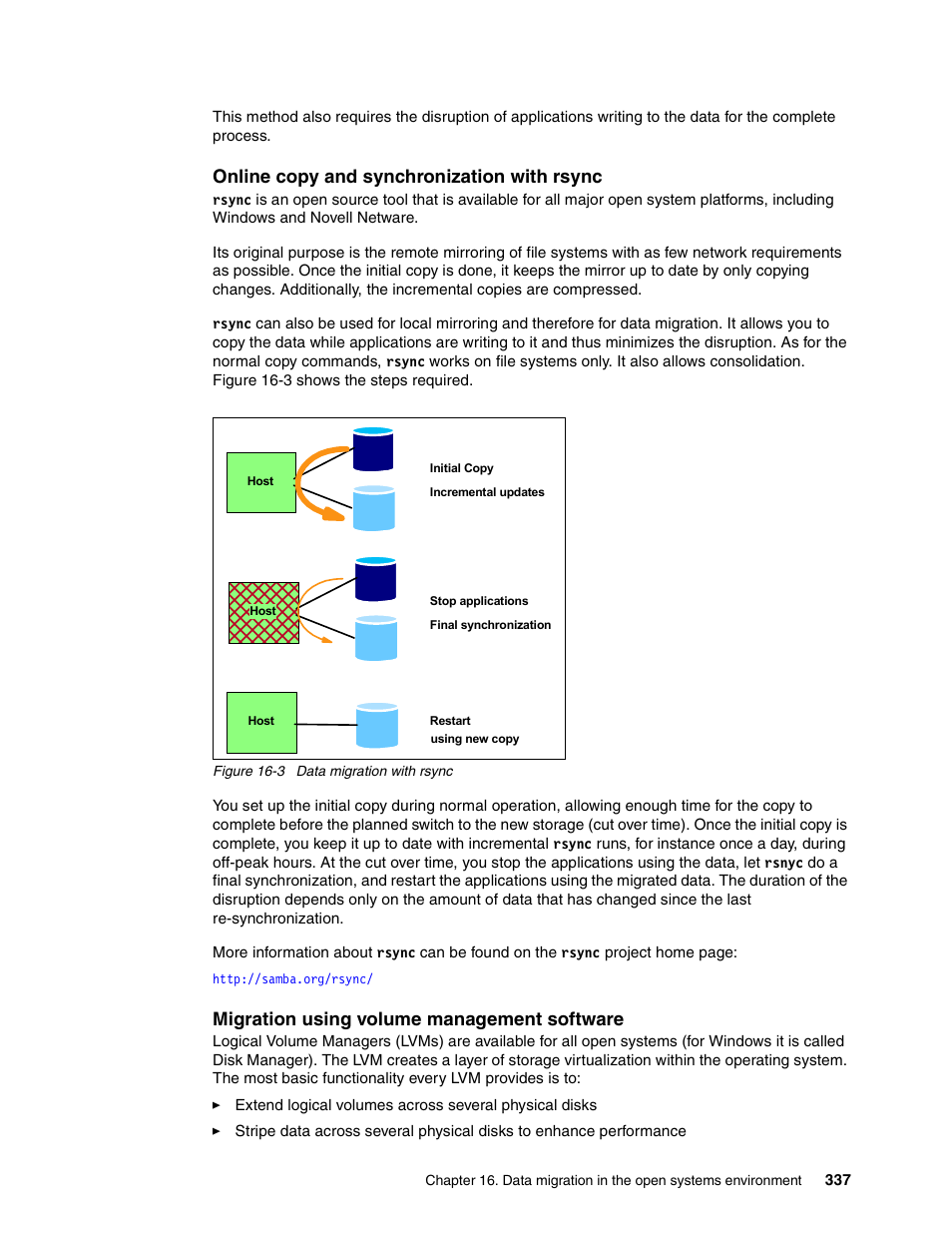 Online copy and synchronization with rsync, Migration using volume management software | IBM DS8000 User Manual | Page 359 / 450