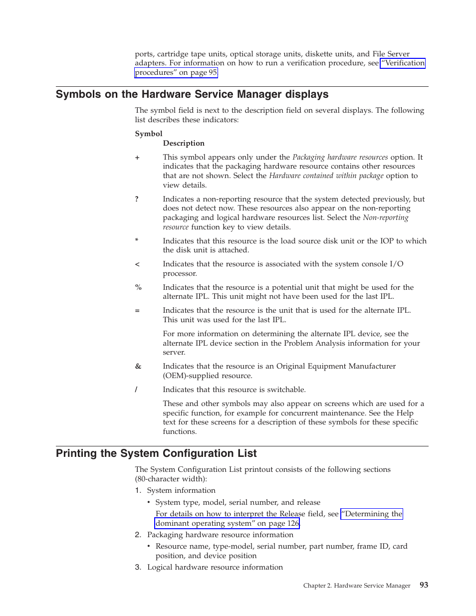 Symbols on the hardware service manager displays, Printing the system configuration list | IBM VERSION 5 SY44-5902-05 User Manual | Page 107 / 358