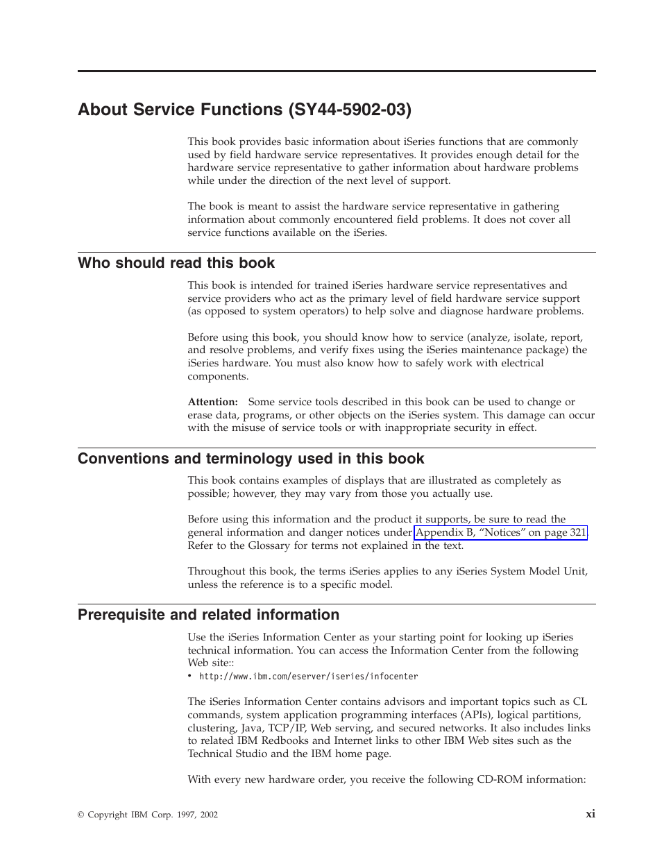 About service functions (sy44-5902-03), Who should read this book, Conventions and terminology used in this book | Prerequisite and related information, About service functions (sy44-5902-03) xi | IBM VERSION 5 SY44-5902-05 User Manual | Page 13 / 358