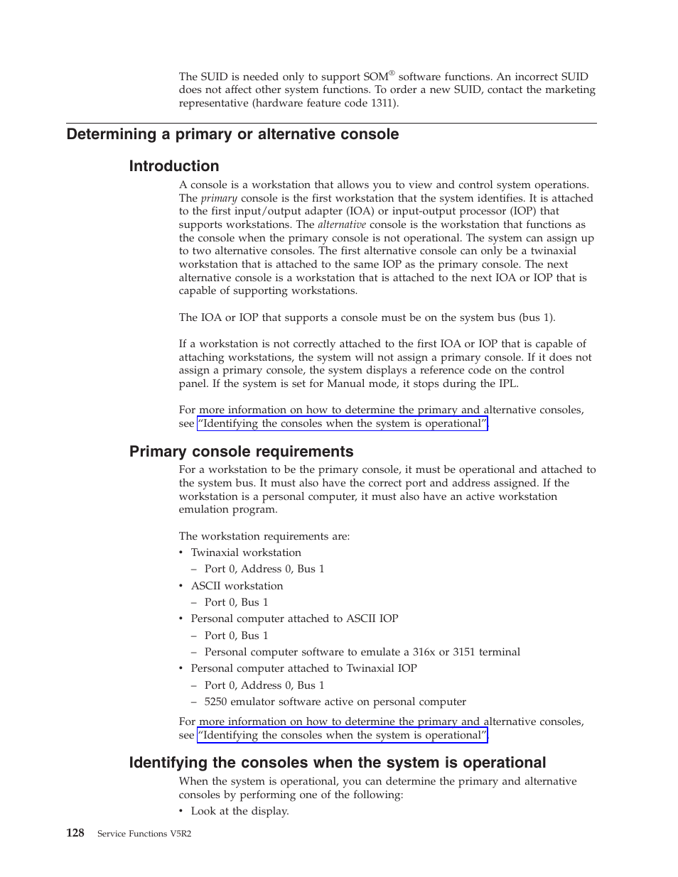 Determining a primary or alternative console, Introduction, Primary console requirements | IBM VERSION 5 SY44-5902-05 User Manual | Page 142 / 358