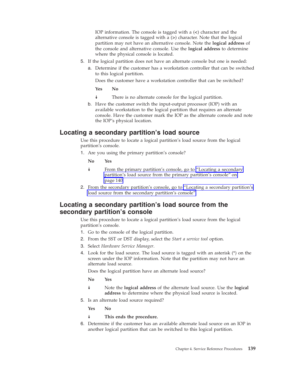 Locating a secondary partition's load source, Locating a secondary partition’s load source | IBM VERSION 5 SY44-5902-05 User Manual | Page 153 / 358
