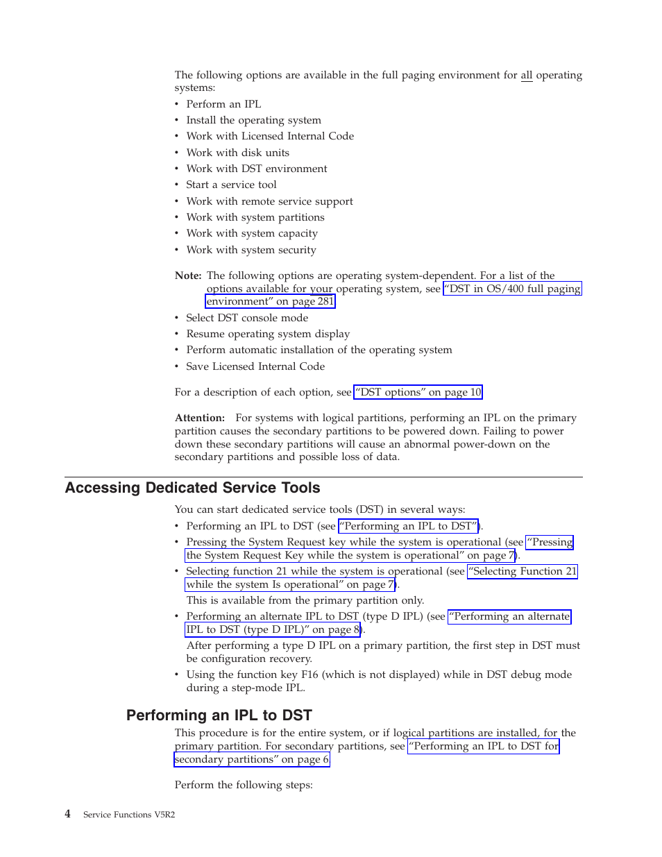 Accessing dedicated service tools, Performing an ipl to dst, Accessing dedicated service tools” on | IBM VERSION 5 SY44-5902-05 User Manual | Page 18 / 358