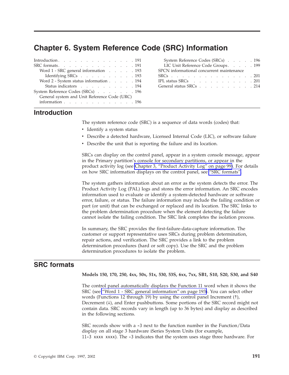 Chapter 6. system reference code (src) information, Introduction, Src formats | IBM VERSION 5 SY44-5902-05 User Manual | Page 205 / 358