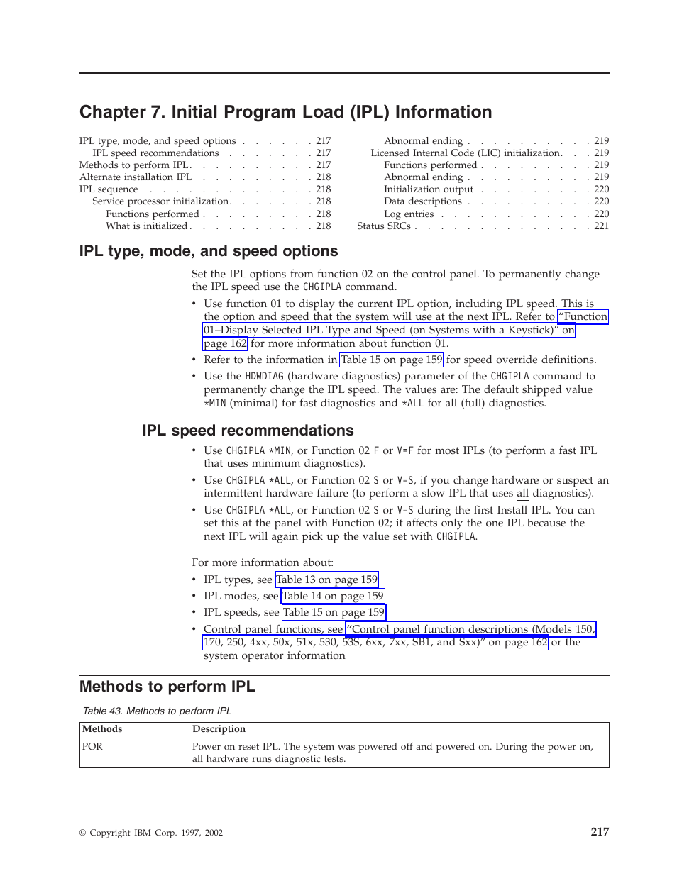 Chapter 7. initial program load (ipl) information, Ipl type, mode, and speed options, Ipl speed recommendations | Methods to perform ipl | IBM VERSION 5 SY44-5902-05 User Manual | Page 231 / 358