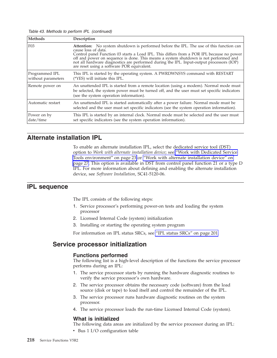 Alternate installation ipl, Ipl sequence, Service processor initialization | Functions performed, What is initialized | IBM VERSION 5 SY44-5902-05 User Manual | Page 232 / 358