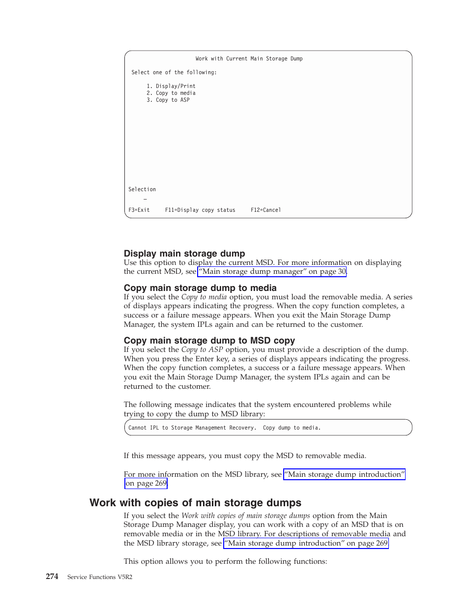 Display main storage dump, Copy main storage dump to media, Copy main storage dump to msd copy | Work with copies of main storage dumps | IBM VERSION 5 SY44-5902-05 User Manual | Page 288 / 358