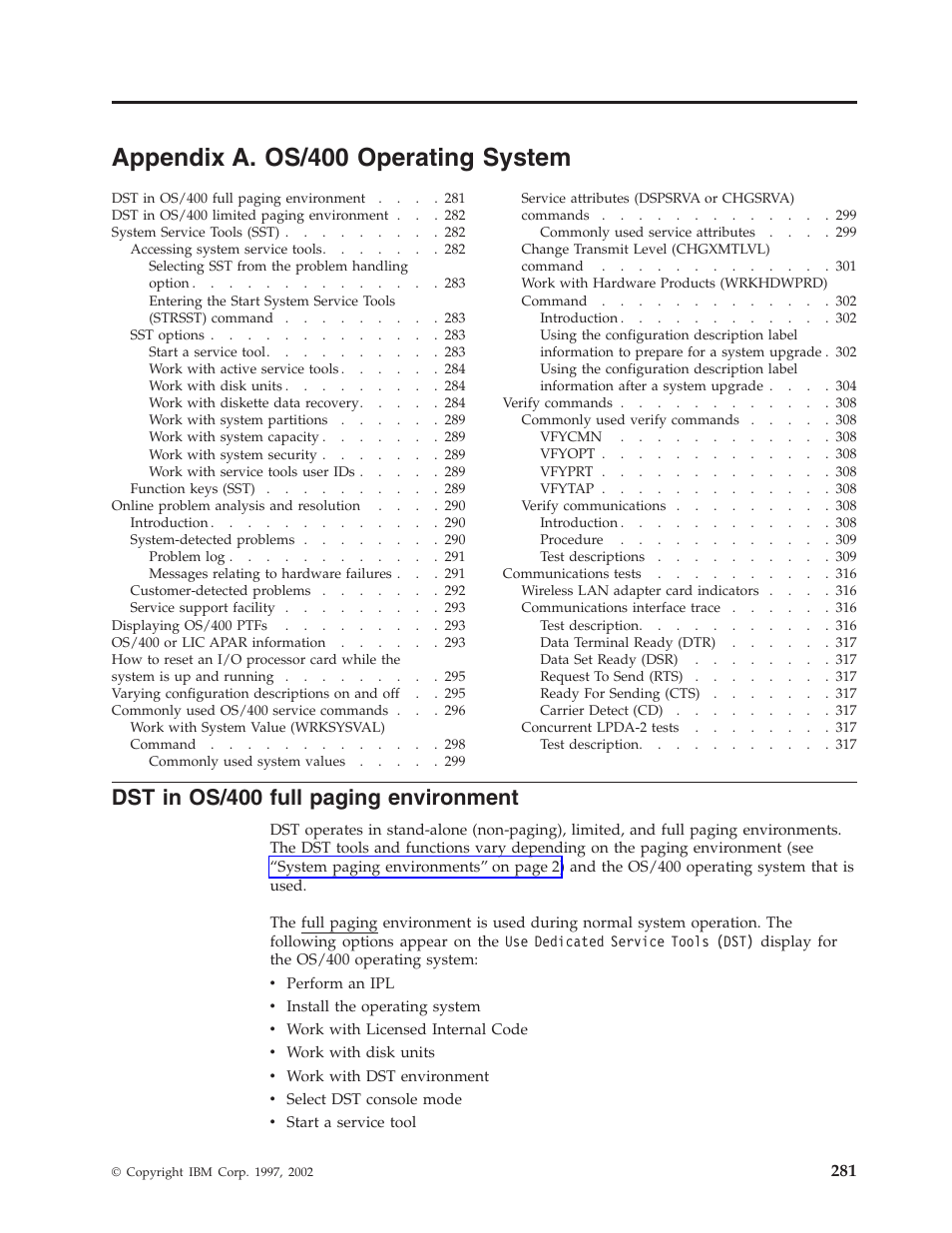Appendix a. os/400 operating system, Dst in os/400 full paging environment, Appendix a. os/400 operating system 281 | IBM VERSION 5 SY44-5902-05 User Manual | Page 295 / 358