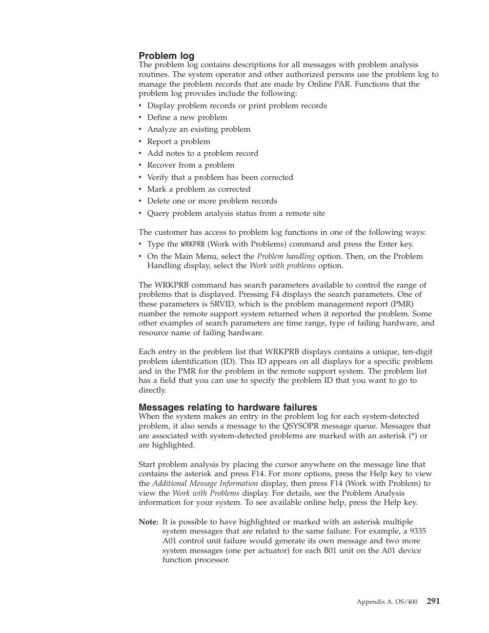 Problem log, Messages relating to hardware failures | IBM VERSION 5 SY44-5902-05 User Manual | Page 305 / 358