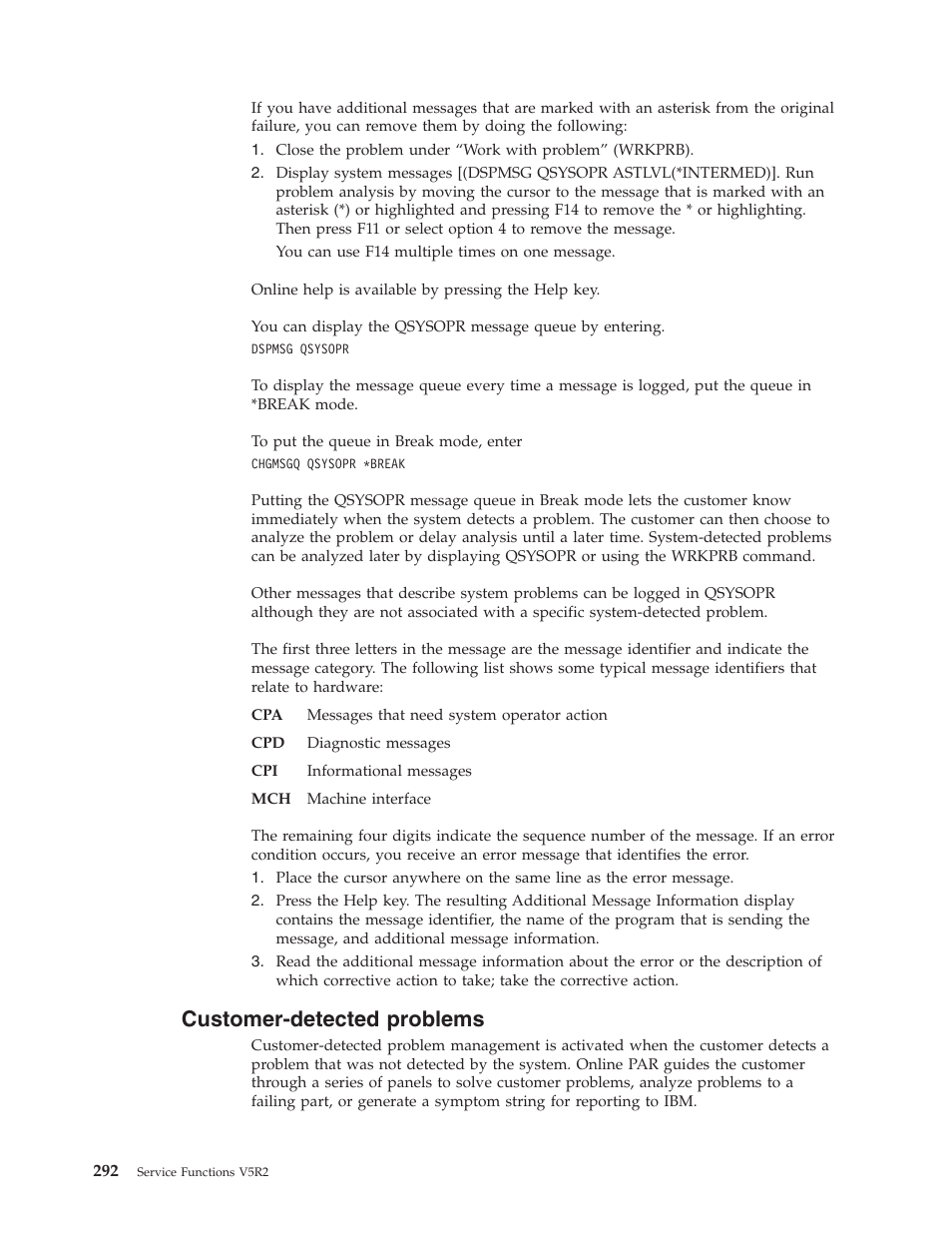 Customer-detected problems | IBM VERSION 5 SY44-5902-05 User Manual | Page 306 / 358