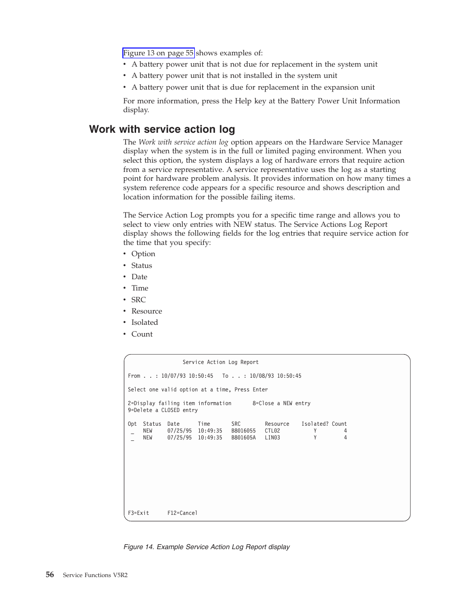 Work with service action log | IBM VERSION 5 SY44-5902-05 User Manual | Page 70 / 358
