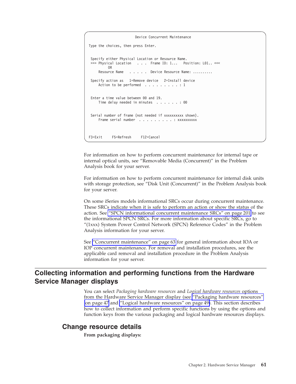 Change resource details | IBM VERSION 5 SY44-5902-05 User Manual | Page 75 / 358