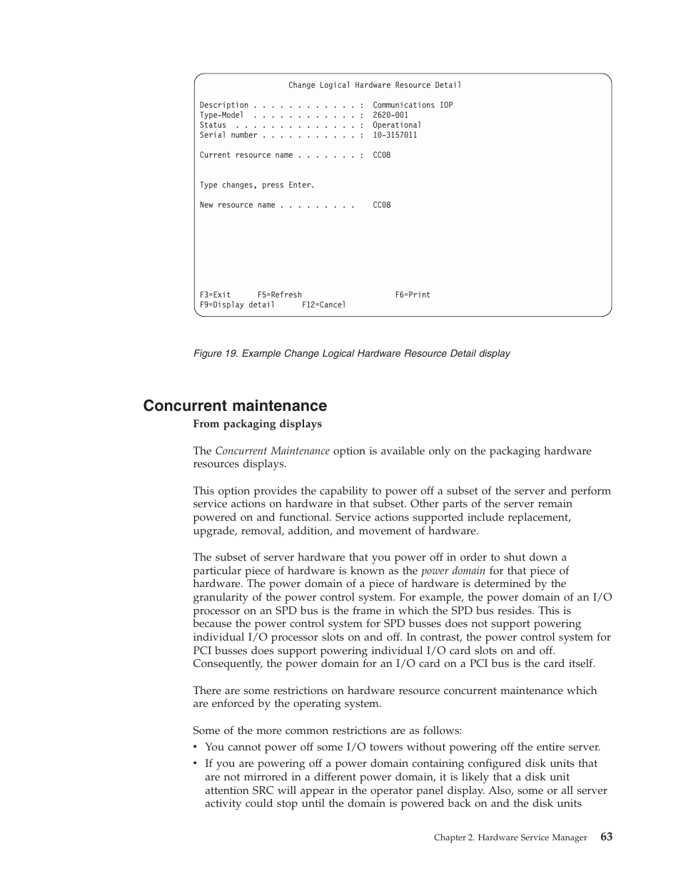 Concurrent maintenance | IBM VERSION 5 SY44-5902-05 User Manual | Page 77 / 358