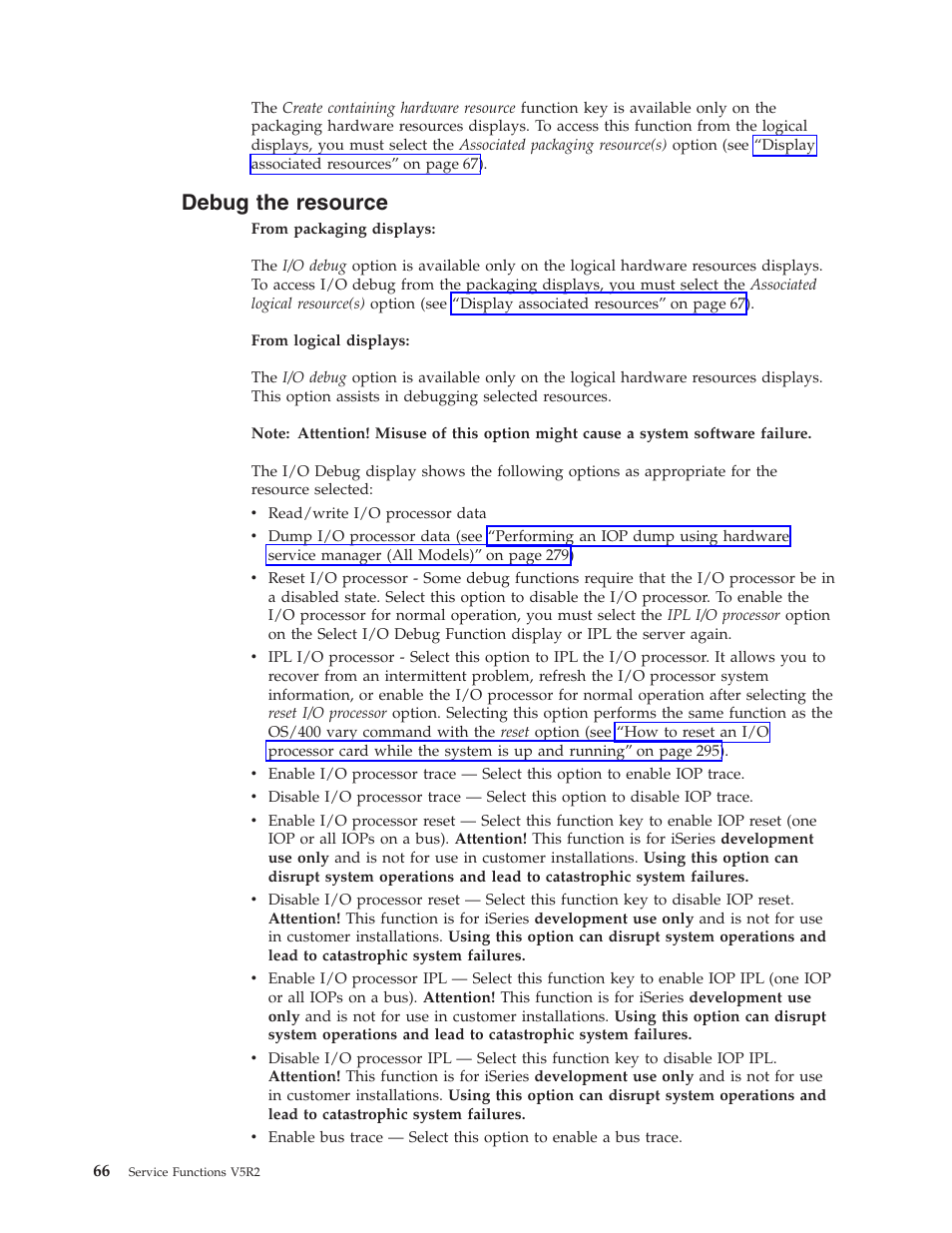 Debug the resource | IBM VERSION 5 SY44-5902-05 User Manual | Page 80 / 358