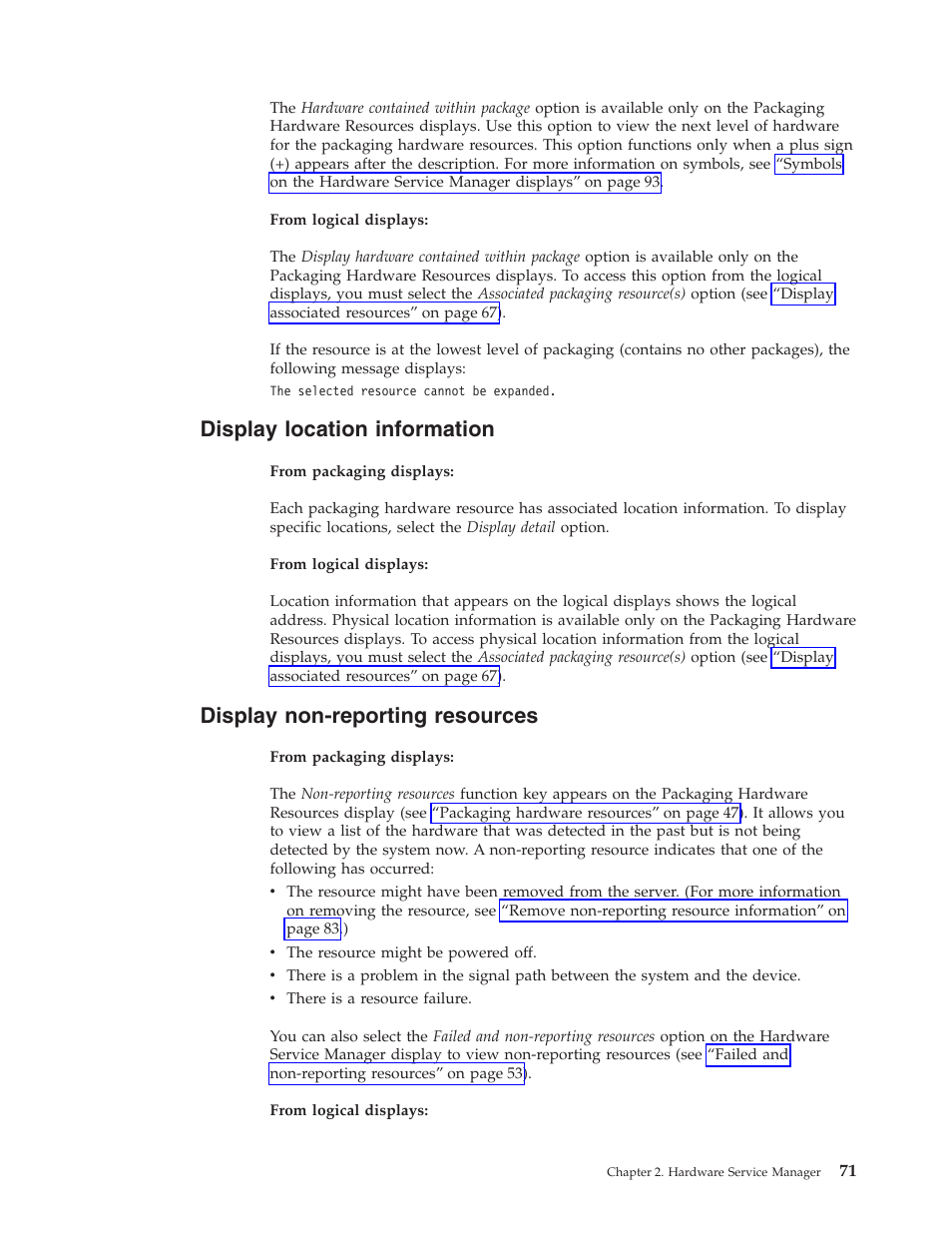 Display location information, Display non-reporting resources | IBM VERSION 5 SY44-5902-05 User Manual | Page 85 / 358