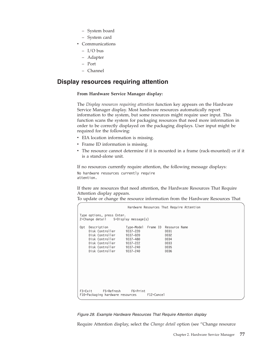 Display resources requiring attention | IBM VERSION 5 SY44-5902-05 User Manual | Page 91 / 358