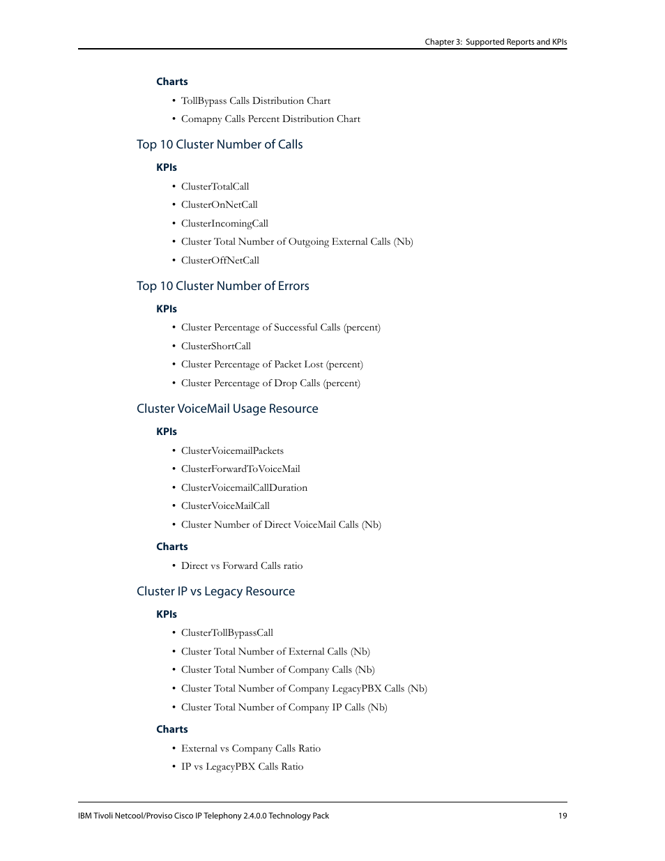 Top 10 cluster number of calls, Top 10 cluster number of errors, Cluster voicemail usage resource | Cluster ip vs legacy resource | IBM CISCO R2E2 User Manual | Page 23 / 110