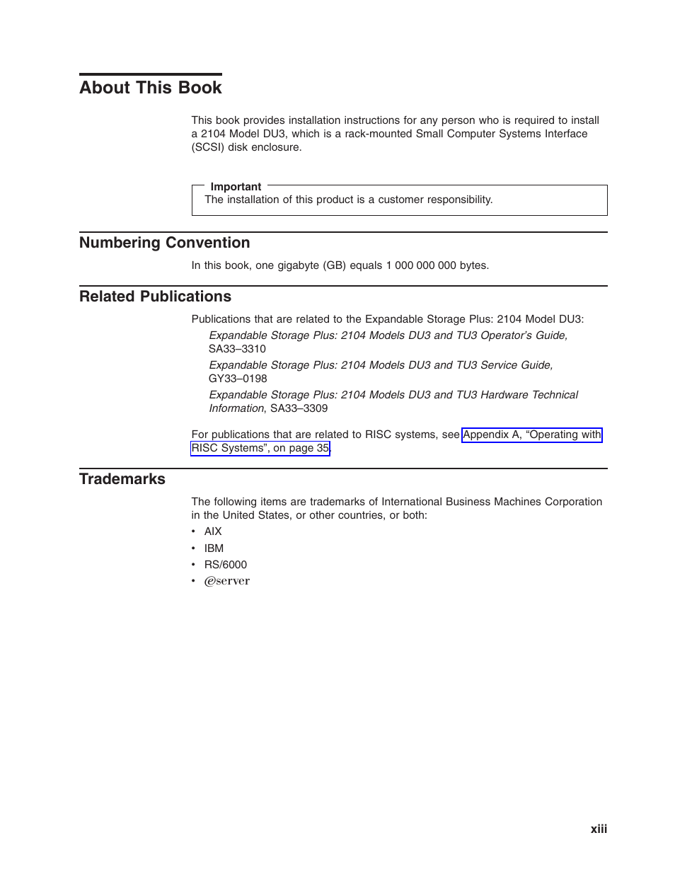 About this book, Numbering convention, Related publications | Trademarks, Xiii | IBM 2104 Model DU3 User Manual | Page 15 / 114