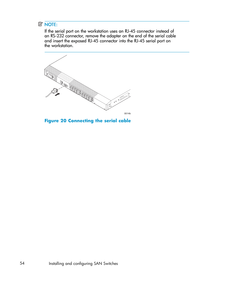 20 connecting the serial cable, Figure 20, Figure 20 connecting the serial cable | 54 installing and configuring san switches | IBM AA-RWF3A-TE User Manual | Page 54 / 159
