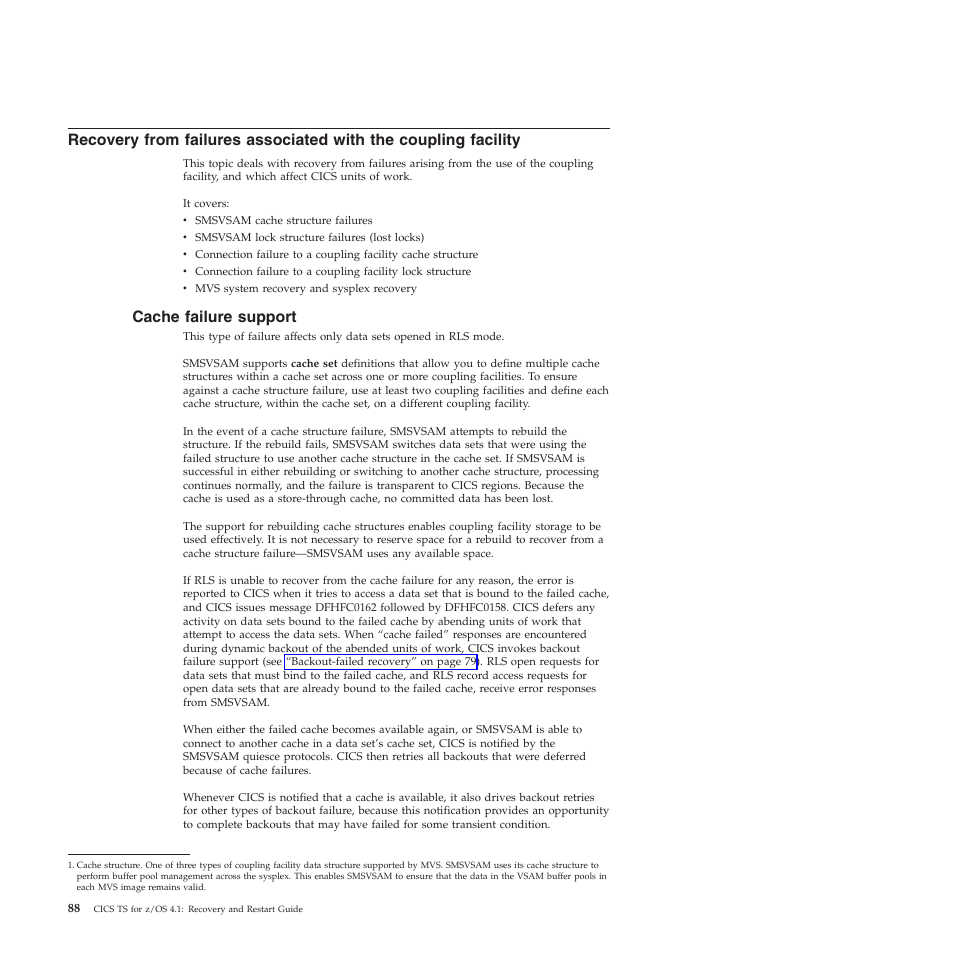 Cache failure support | IBM SC34-7012-01 User Manual | Page 100 / 268