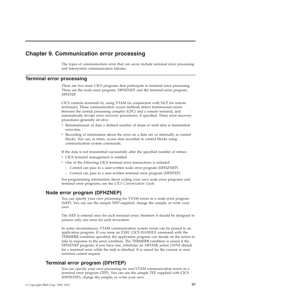 Chapter 9. communication error processing, Terminal error processing, Node error program (dfhznep) | Terminal error program (dfhtep) | IBM SC34-7012-01 User Manual | Page 109 / 268