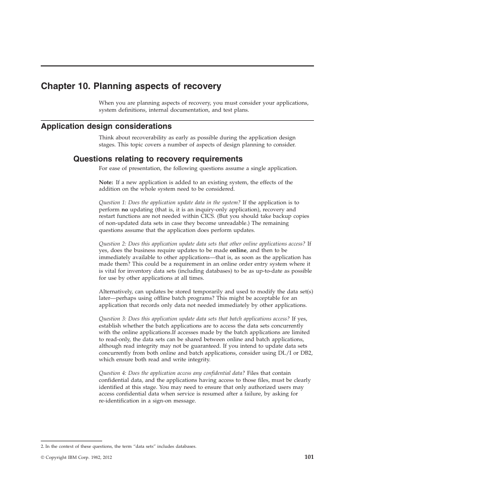 Chapter 10. planning aspects of recovery, Application design considerations, Questions relating to recovery requirements | IBM SC34-7012-01 User Manual | Page 113 / 268