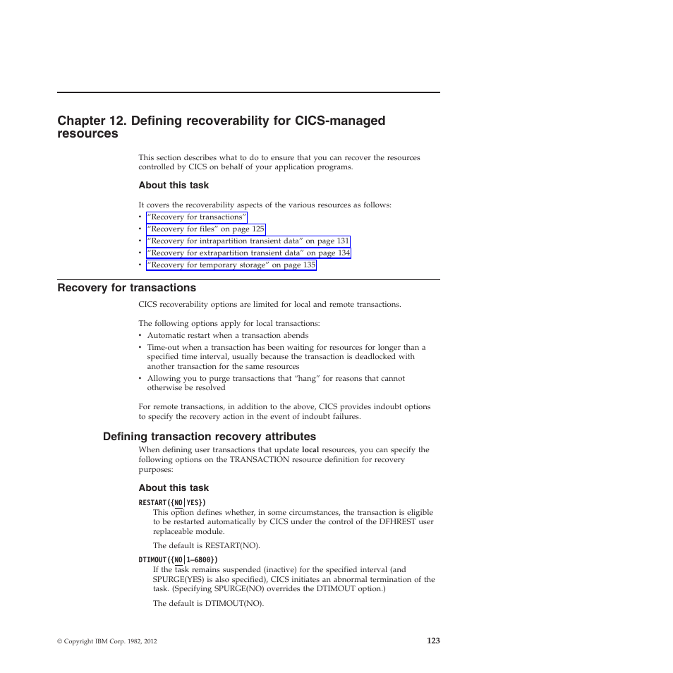 Recovery for transactions, Defining transaction recovery attributes | IBM SC34-7012-01 User Manual | Page 135 / 268