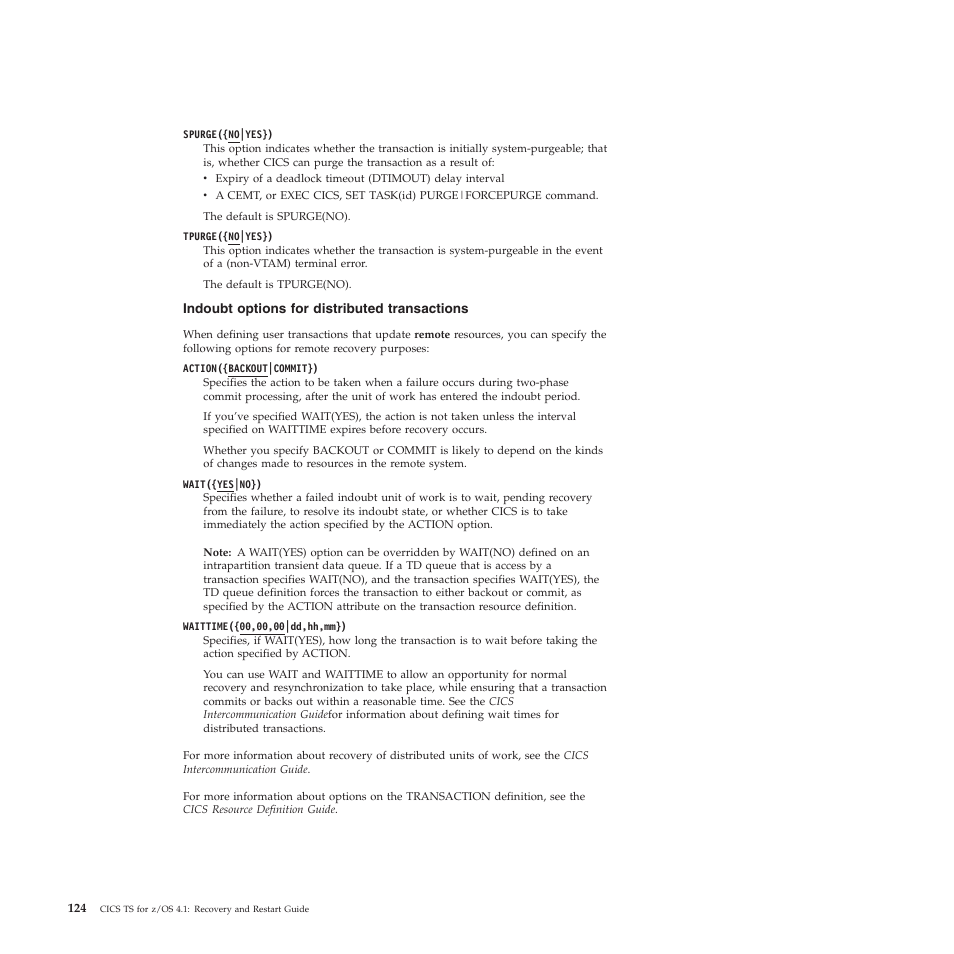 Indoubt options for distributed transactions | IBM SC34-7012-01 User Manual | Page 136 / 268