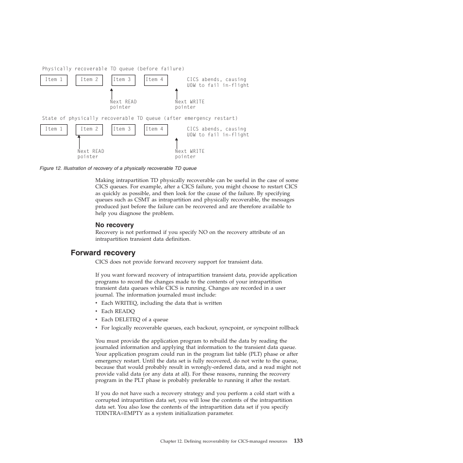 No recovery, Forward recovery | IBM SC34-7012-01 User Manual | Page 145 / 268